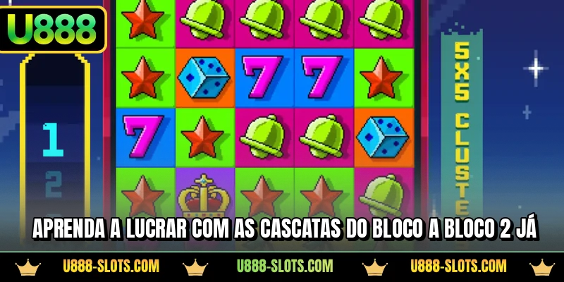 Aprenda a lucrar com as cascatas do Bloco a Bloco 2 já