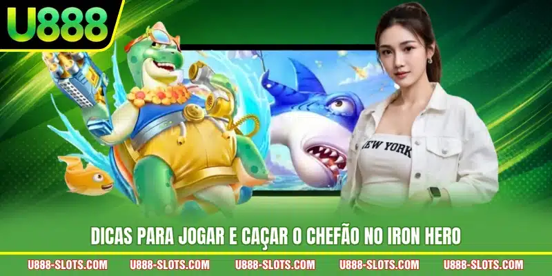 Dicas para jogar e caçar o chefão no Iron Hero
