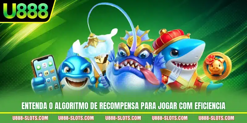 Entenda o algoritmo de recompensa para jogar com eficiencia