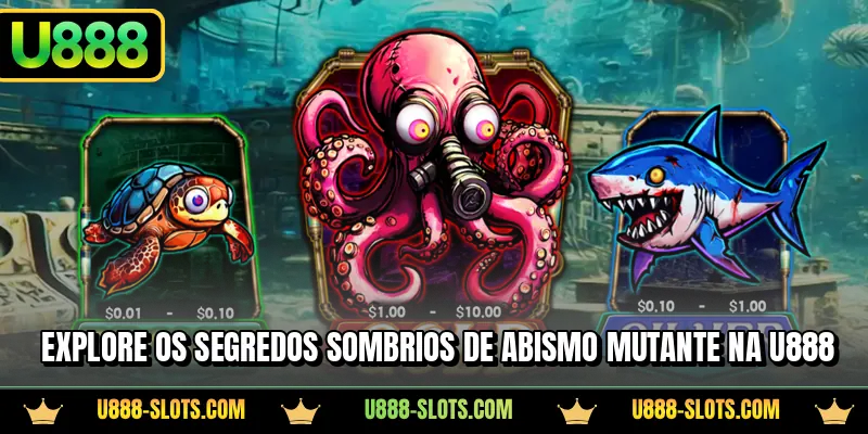 Explore os segredos sombrios de Abismo Mutante na U888