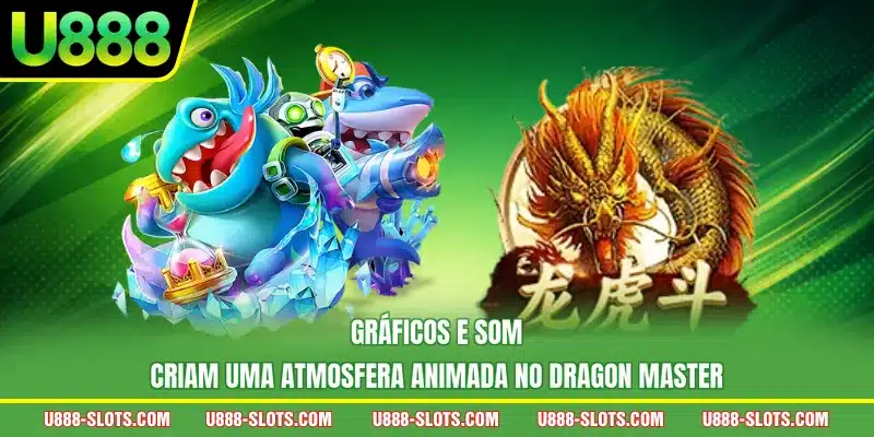 Gráficos e som criam uma atmosfera animada no Dragon Master