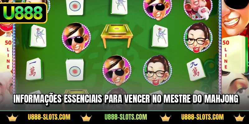 Informações essenciais para vencer no Mestre do Mahjong
