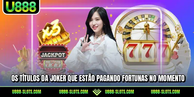 Os títulos da Joker que estão pagando fortunas no momento