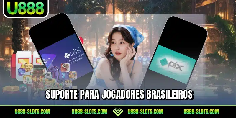 Suporte para jogadores brasileiros