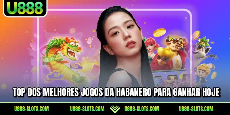 Top dos melhores jogos da Habanero para ganhar hoje