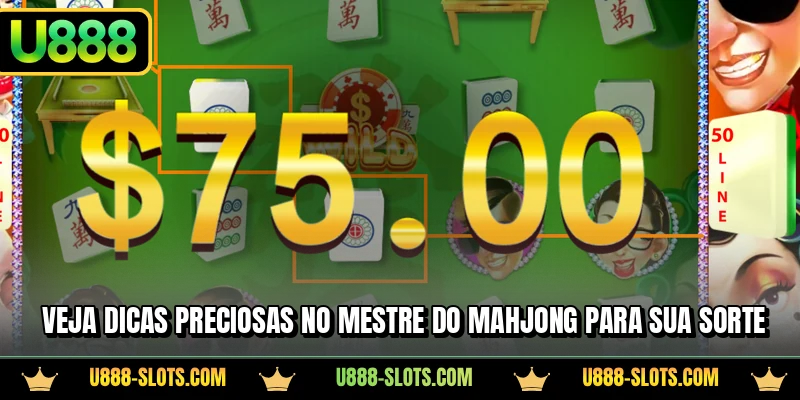 Veja dicas preciosas no Mestre do Mahjong para sua sorte