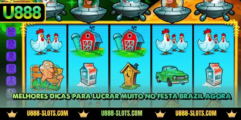 Melhores dicas para lucrar muito no Festa Brazil agora