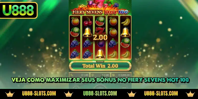 Veja como maximizar seus bônus no Fiery Sevens Hot 100