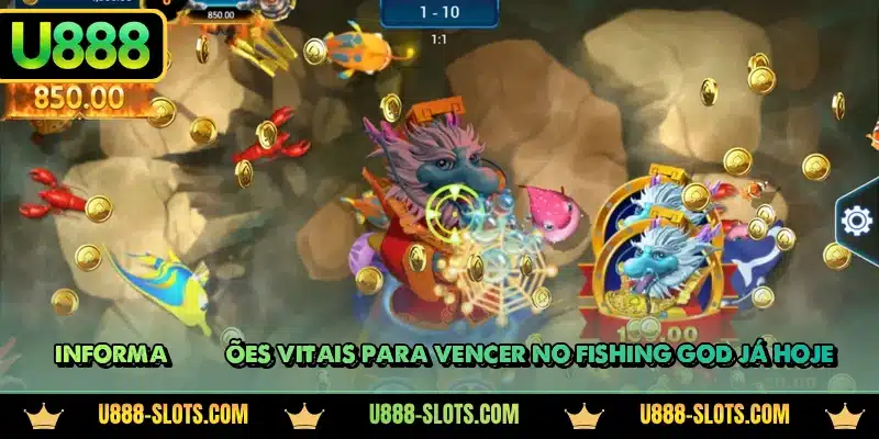 Informações vitais para vencer no Fishing God já hoje