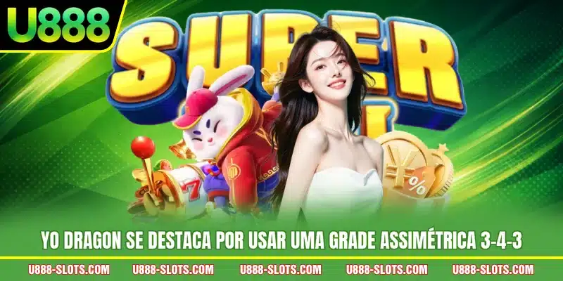 Yo Dragon se destaca por usar uma grade assimétrica 3-4-3